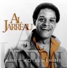 Al Jarreau (1940-2017): Ain't No Sunshine, CD