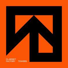 Clarinet Factory - Towers (180g), LP