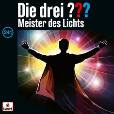 "Die drei ??? Meister des Lichts" in großen Buchstaben, darunter ein Mann mit ausgebreiteten Armen vor bunten Lichtern.