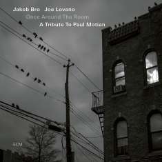 Jakob Bro & Joe Lovano: Once Around The Room: A Tribute To Paul Motian, CD