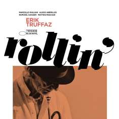 Erik Truffaz (geb. 1960): Rollin', CD
