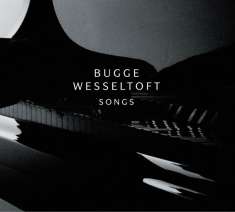 Bugge Wesseltoft (geb. 1964): Songs, CD