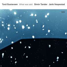Tord Gustavsen, Simin Tander & Jarle Vespestad: What Was Said (180g), LP