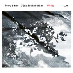 Marc Sinan & Oguz Büyükberber: White, CD