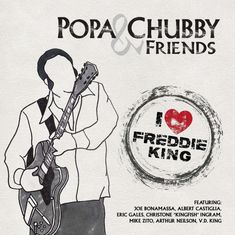 Popa Chubby : I Love Freddie King, CD