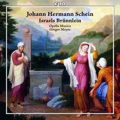 Johann Hermann Schein (1586-1630): Israels Brünnlein 1623, CD