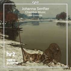 Johanna Senfter (1879-1961): Kammermusik, CD