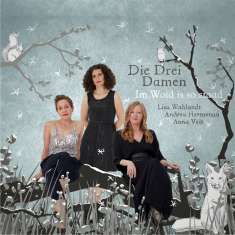 Die Drei Damen: Im Woid is so staad, CD