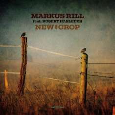 Markus Rill: New Crop, CD