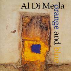 Al Di Meola (geb. 1954): Orange And Blue, CD