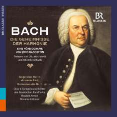 Johann Sebastian Bach - Die Geheimnisse der Harmonie (Eine Hörbiografie von Jörg Handstein), CD