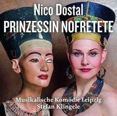 Nico Dostal (1895-1981): Prinzessin Nofretete, CD
