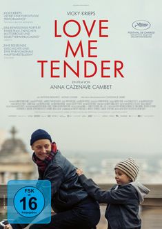 Texte: "LOVE ME TENDER", "VICKY KRIEPS", "FSK ab 16 freigegeben". 

Eine Erwachsene und ein Kind auf einem Fahrrad, sie lachen.