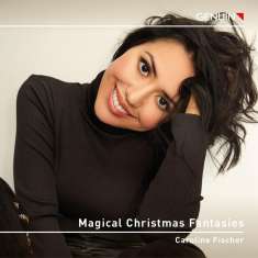 Caroline Fischer - Magical Christmas Fantasies, CD