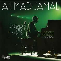 Ahmad Jamal (geb. 1930): Emerald City Nights: Live At The Penthouse (1963-1964), CD