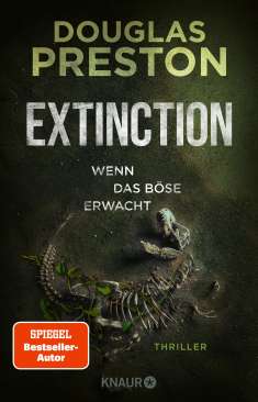 Douglas Preston: Extinction. Wenn das Böse erwacht, Buch