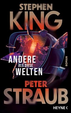 Text: "Stephen King, Andere als diese Welten, Roman, Peter Straub, Vorläufiges Cover, Heyne". Blauer Hintergrund mit weißem und orangefarbenem Text.