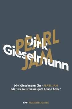 Dirk Gieselmann: Dirk Gieselmann über Pearl Jam oder Du sollst keine gute Laune haben, Buch
