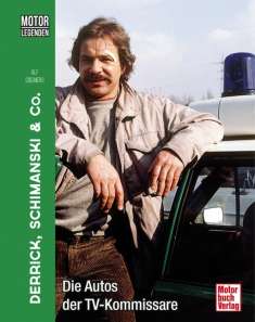 Alf Cremers: Motorlegenden - Derrick, Schimanski & Co., Buch