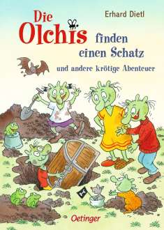 Erhard Dietl: Die Olchis finden einen Schatz und andere krötige Abenteuer, Buch