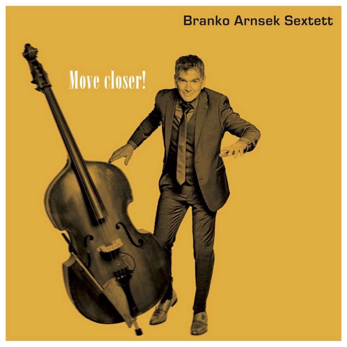 Move Closer / Branko Arnsek Sextett
