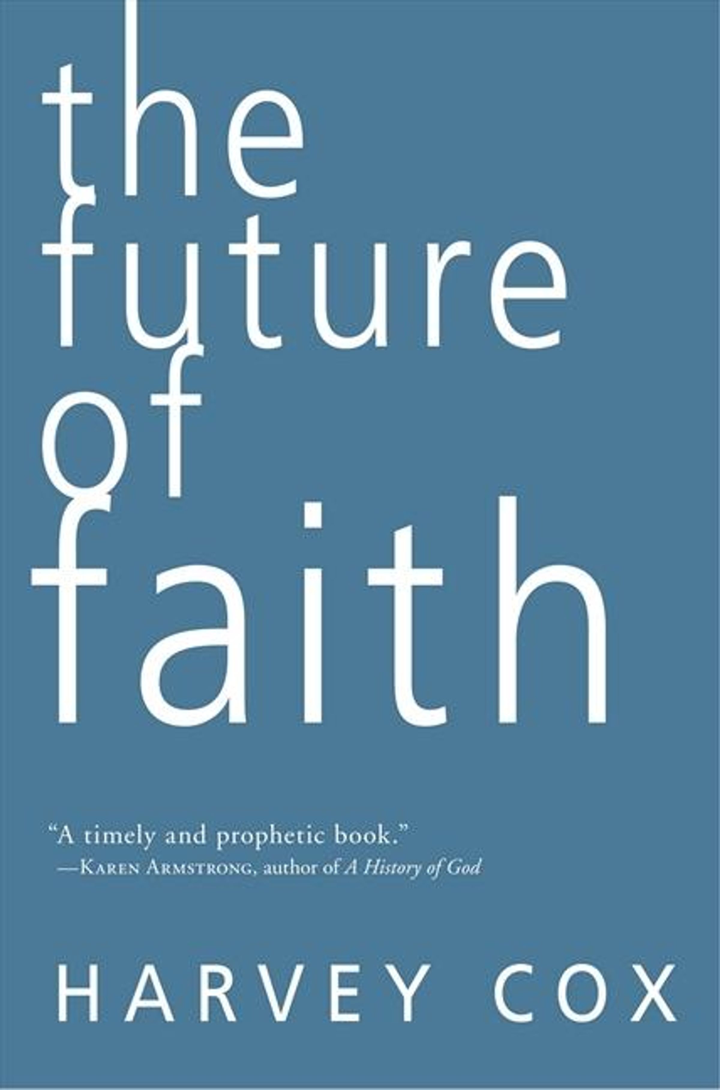 Future Of Faith - Harvey Cox (Buch) – jpc.de