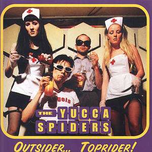 Yucca Spiders: Outsider ... Toprider, CD
