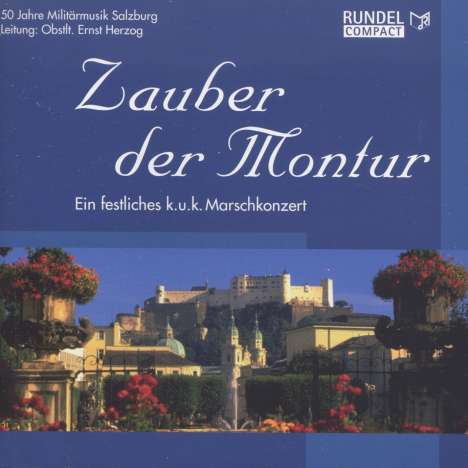 Militärmusik Salzburg - Zauber der Montur, CD