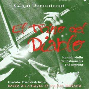 Carlo Domeniconi (geb. 1947): El Trino Del Diablo, CD