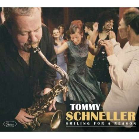 Tommy Schneller: Smiling For A Reason (180g) (Limited-Numbered-Edition), LP