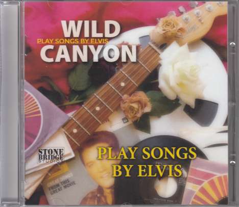 Wild Canyon: Play Songs By Elvis, CD