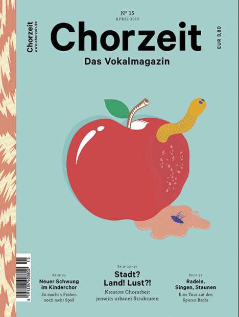 Zeitschriften: Chorzeit - Das Vokalmagazin Nr. 15 / April 2015, Zeitschrift