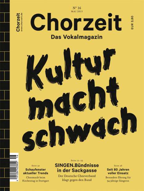 Zeitschriften: Chorzeit - Das Vokalmagazin Nr. 16 / Mai 2015, Zeitschrift