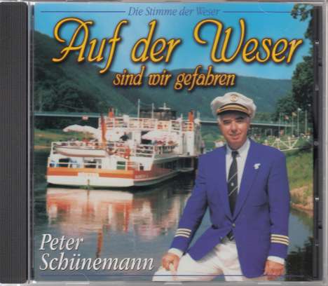 Peter Schünemann: Auf der Weser sind wir gefahren, CD