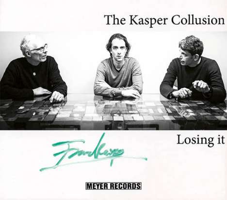 The Kasper Collusion: Losing It (signiert), CD