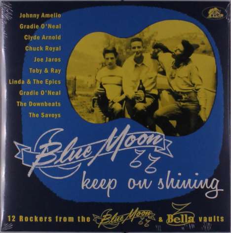 Blue Moon Keep On Shining: 12 Rockers From The Blue Moon &amp; Bella Vaults (45 RPM), Single 10"