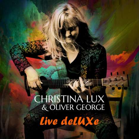Christina Lux &amp; Oliver George: Live deLUXe (handsigniert), 2 CDs