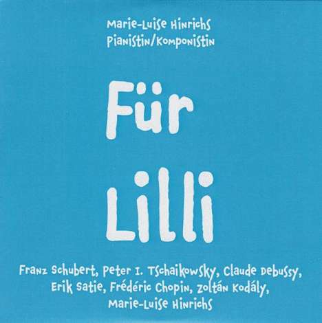 Marie-Luise Hinrichs - Für Lilli, CD