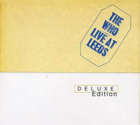 The Who: Live At Leeds (Deluxe Edition), 2 CDs