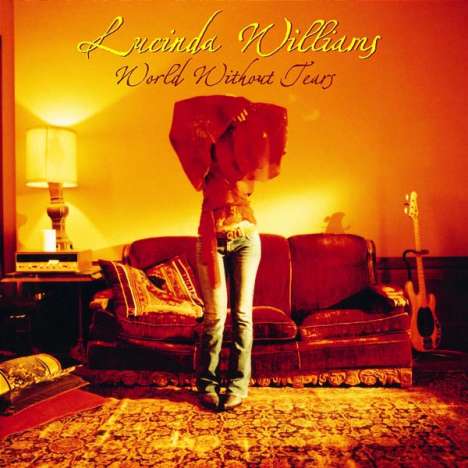 Lucinda Williams: World Without Tears, CD