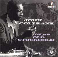 John Coltrane (1926-1967): Dear Old Stockholm, CD
