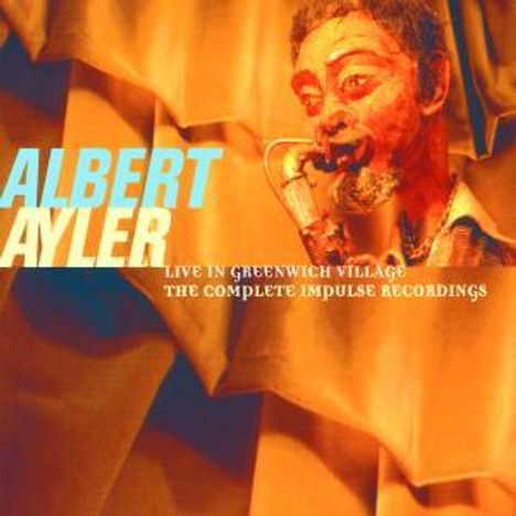 Albert Ayler (1936-1970): Complete Impulse Live Greenwich Village Sessions, 2 CDs