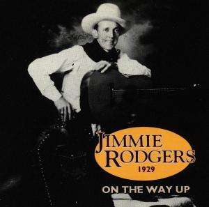 Jimmie Rodgers: On The Way Up 1929, CD