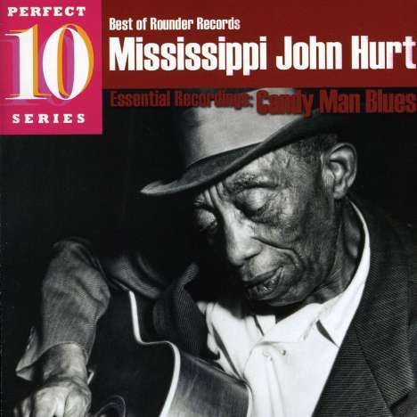 Mississippi John Hurt: Best Of Rounder Records: Candy Man Blues, CD