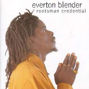 Everton Blender: Rootsman Credential, LP