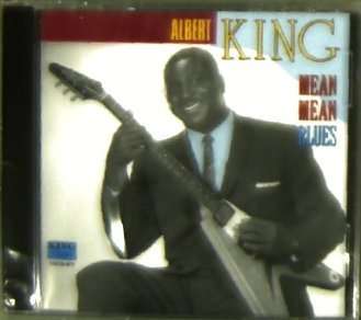 Albert King: Mean Mean Blues, CD
