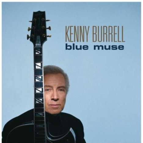 Kenny Burrell (geb. 1931): Blue Muse, CD