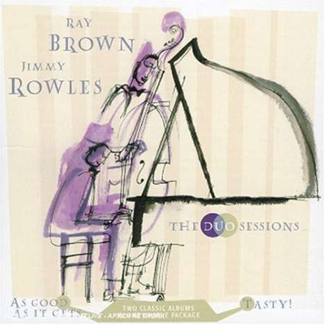 Ray Brown (1926-2002): Duo Sessions With Jimmy Rowles (As Good As It Gets / Tasty), 2 CDs