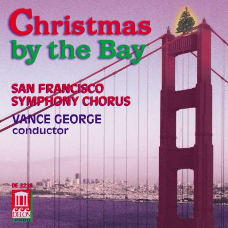 San Francisco Symphony Chorus - Christmas by the Bay, CD