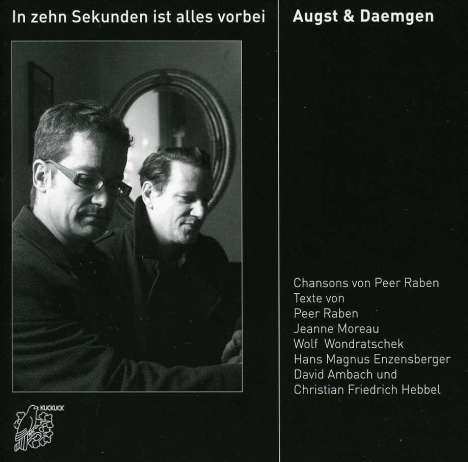 Augst &amp; Daemgen: Chansons von Peer Raben: In zehn Sekunden ist alles vorbei, CD